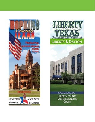 Liberty county
Commissioner’s
Court
Presented by the
Liberty & Dayton
Liberty
TexasFeaturing the Cities of
 