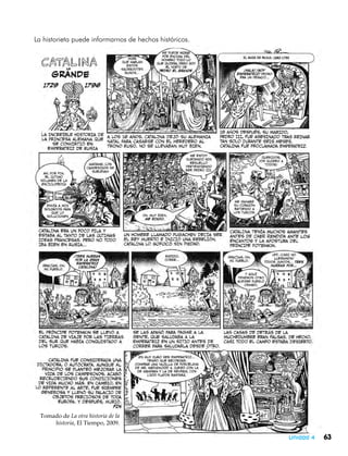 La historieta puede informarnos de hechos históricos.




  Tomado de La otra historia de la
      historia, El Tiempo, 2009.

                                                        Unidad 4   63
 