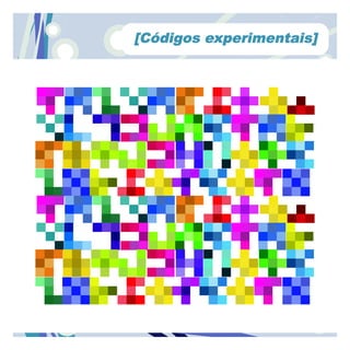 [Códigos experimentais]
 