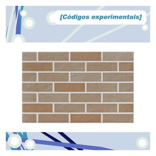 [Códigos experimentais]
 