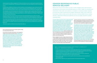 of trainers programme, KIPA was equipped with the human and material resources to conduct gender equality trainings for 
civil servants on a sustainable basis. The trainings were institutionalized as part of the standard curricula for training of civil 
servants. 
In the third phase, UNIFEM (now UN Women) and KIPA established a mentoring programme using a smaller pool of trainers. 
UNIFEM (now UN Women) supported two senior co-trainers to mentor and coach the KIPA gender trainers. As a result, the 
KIPA trainers quickly became effective trainers in their own right, requiring minimal assistance from senior gender experts. 
The training gave civil servants across all sectors of government the capacity to conduct a gender analysis of their daily 
work. Advanced trainings were also held for senior management on integrating gender in strategic planning processes. These 
trainings reviewed mechanisms for including a gender perspective in policies, programmes, and strategies at different levels 
and at different stages of policymaking. 
The positive impact of the training and new curricula became clear during the planning process of the new national 
development strategy carried out by civil servants. Provisions of the Kosovo Plan for Gender Equality were integrated into the 
2006-2013 Kosovo Development Strategy and Plan, which was a critical first step toward accountability for gender equality. 
The successful relationship with KIPA was replicated by UNIFEM (now UN Women) through a subsequent agreement with 
the Kosovo Academy for Public Safety, Education and Development (KAPSED) to provide technical assistance in integrating a 
gender perspective into KAPSED’s training curriculum for the Kosovo Police and harmonize KAPSED policies with the Gender 
Equality Law. 
-Information supplied by UN Women Pristina Project Office, May 2012 
18 
In the post-conflict environment women struggle with specific 
barriers to accessing public services, including the threat 
of sexual and gender-based violence in insecure environ-ments, 
difficulties with transport, finances and childcare and 
continued marginalization from decision-making processes. 
Rural women in particular face significant obstacles in 
accessing public services such as water and health care. 
Building accountability to local women in the planning and 
delivery of services in fragile and post–conflict contexts is 
thus clearly a major contribution to women’s improved social, 
political and economic outcomes. Women’s participation and 
voice in the design process and decision-making stages of public 
services can be secured through consulting local women and 
women’s civil society, but also by ensuring the employment of 
women in the service delivery chain. 
Women’s engagement in decision-making in public administration 
is critical for gender-responsive policy design and financial allocation 
to public services that respond to the needs of women and children. 
But as with women in politics, the numbers of women in decision-making 
is only one part of the story of change. Just as important, 
if not more, is the transformation of policy implementation, 
monitoring, performance assessment and accountability systems. 
Without creating feedback and dialogue mechanisms to ensure that 
service delivery institutions respect and respond to the voices of 
women service users, transformative change will not happen. 
The engagement of women in the frontline of service delivery 
has been proven to be another critical factor in ensuring the 
voices of women service-users reach decision makers and 
that quality services reach women. Evidence shows that 
women in the frontline of service delivery whether as polling 
agents, police officers, registration officials, judges, court 
clerks, teachers, medical attendants, or agricultural extension 
agents deliver better quality services to both men and women, 
improve women’s access to services and act as important role 
models for women’s public engagement and the feminiza-tion 
of public spaces. In addition, the equitable distribution 
of employment in public services is critical to improving 
the wellbeing of the large number of households that are 
female-headed and impoverished in post-conflict. The UN has 
committed through the Seven-Point Action Plan to ensure that 
at least 40 per cent of beneficiaries in temporary employment 
plan and supported the government to develop a gender strategy 
for its public administration reform. 
A core function of the public administration is the management 
of public service provision and public finances. UN Women has 
worked with local and national governments and partners in 
GRB trainings to ensure that budgets are produced through 
formal and transparent processes linked to policies and 
priorities on gender equality and women’s empowerment. 
Women’s civil society groups should be supported to access 
information on budgetary decisions and to act as watch dogs 
and monitor whether their priorities are being addressed. 
The national statistics office is a key organ of the public 
administration in terms of playing a data-gathering role 
and producing statistics on issues of concern to women and 
disaggregating all statistics by sex in order to identify and 
understand gender gaps. 
Key Considerations for Post-Conflic t 
Public Administration: 
1. In order to prevent tension and instability post-conflict public administration reform should be inclusive and 
transparent. Promoting women’s recruitment to public administration requires an understanding of the obstacles 
they face to employment (lack of education, cultural norms, etc.) and possible solutions. 
2. The public administration should be supported to introduce gender sensitive recruitment, retention and 
promotion policies, including affirmative action and fast track promotions. 
3. Women should be supported to form networks of public administration officials and create mentorship and 
learning opportunities. 
4. Women should be supported to access capacity development and educational opportunities. 
19 
Gender-Responsive Public 
Service Delivery 
Effective and inclusive service delivery can play a conflict-mitigating role by reducing tension 
and grievances over key basic services between parties to a conflict. Indeed, the resumption and 
improvement of basic public service delivery is considered a crucial peace dividend, signaling 
an inclusive new system of governance and stability. Pressing basic needs in post-conflict and 
humanitarian contexts include security, water and access to food and health services. However, 
education, employment/livelihood and registration services are equally important to building 
sustainable peace. 
 