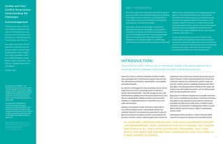 1 
Gender and Post- 
Conflict Governance: 
Understanding the 
Challenges 
Acknowledgement 
The document was written by 
Ana Lukatela, Programme Spe-cialist, 
UN Women Peace and 
Security, with inputs from Anne 
Marie Goetz, Chief Advisor, UN 
Women Peace and Security. 
The author also thanks the fol-lowing 
for additional informa-tion 
and advice: Nisreen Alami, 
Tonusree Basu, Pablo Castillo- 
Diaz, Skye Christensen, Kath-erine 
Gifford, Begoña Lasaga-baster, 
Diogo Souto Maior, Jago 
Salmon, Sheelagh Stewart and 
Lee Waldorf. 
October 2012 
On the cover: Women community leaders of 
the Women’s Watch Group in Ghanchi District, 
Tajikistan, gather for a dialogue with local 
authorities on service delivery. 
Credit: UN Women/Ana Lukatela 
Transition: A period of change from one political regime or 
system to another, often describing the process of emerging 
from conflict to peace, when there is a priority effort to 
create conditions for political stability, security, justice, 
social equality, and economic recovery. 
Governance: The exercise of economic, political and 
administrative authority to manage a country’s affairs 
at all levels. It comprises the mechanisms, processes and 
institutions through which citizens and groups articulate 
their interests, exercise their legal rights, meet their 
obligations and mediate their differences (UNDP, 1997, 
Governance for Sustainable Human Development, New York). 
Gender-responsive governance: The management of public 
affairs in a manner that addresses the social relations 
that undermine women’s capacity to participate in public 
decisions and responds to gender biases and patterns of 
exclusion. Women’s inclusion in oversight processes and 
advancing women’s human rights is a key standard against 
which the performance of officials should be assessed 
(UNIFEM, 2008, Progress of World’s Women: Who Answers 
to Women?, New York, p. 2). 
Gender-responsive governance reforms: Reforms that 
lead to greater accountability to women by ensuring that 
institutions respond more effectively to women’s needs and 
priorities, in particular improving their access to livelihoods 
and citizenship rights, and require and produce more 
participation by both women elites and grassroots. 
Introduction: 
Transitions from conflict, political crisis or humanitarian disaster often present opportunities to 
strengthen women’s leadership, empowerment and rights in governance processes. 
Around the world, as countries undertake transitions towards 
peace, good governance and democracy, women have asserted 
their demands for participation, representation, accountability 
and political freedom. 
As universal as these goals are, they nevertheless remain elusive. 
Progress has been slow in increasing numbers of women in 
elected representative office – they still average just one in five 
parliamentarians globally and are also poorly represented in local 
decision-making bodies, whether as mayors and local council 
members or in appointed positions in institutions such as the 
public administration. 
However, increasing the number of women in public office is 
not sufficient. Beyond numeric representation women also 
need their interests to be substantively represented in order for 
governance processes to advance women’s social, political and 
economic outcomes. Gender-responsive governance reforms are 
intended to connect the numeric and the substantive represen-tation 
of women. Gender-responsive governance ensures that 
institutions respond more effectively to women’s needs and 
priorities; enhance women’s wellbeing, livelihoods and citizen-ship 
rights; and build government institutions that require and 
produce more participation by women, and not only by women 
elites, but also by grassroots women. 
Many types of institutions of governance and public administra-tion, 
such as constitutional committees or electoral commissions, 
lack systems or the capacity to ensure women’s interests are 
articulated and addressed in public policy. In addition, public 
institutions are inconsistent in holding power-holders account-able 
for failures to protect women’s rights or responding to 
women’s needs. 
Improving the status of women in conflict and post-conflict 
contexts can improve the welfare of the household and the 
Key Concepts 
* Any reference to “UNIFEM” in the 
document must be understood to refer to 
“former UNIFEM”, one of the four entities 
merged into the United Nations Entity for 
Gender Equality and the Empowerment 
of Women on 21st July, 2010 by United 
Nations General Assembly Resolution A/ 
RES/64/289. 
* Any reference to United Nations 
“resolution 1325 and subsequent 
resolutions or 5 WPS resolutions” in the 
document must be understood to refer 
to Security Council resolutions on women 
and peace and security 1325 (2000); 1820 
(2008); 1888 (2009); 1889 (2009); and 
1960 (2010). 
As ‘standard operating procedures’ for good governance reform 
and programming, these considerations aim to ensure that women 
participate in all post-crisis governance processes, that their 
rights and needs are substantively represented, and that those in 
power answer to women. 
 