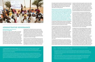 Residents of Forog, North Darfur protest a serious shortage of water. Credit: UN Photo/Albert González Farran 
and a gender-responsive capacity to plan for the early recovery and 
peace-building process and to rebuild essential services. Restoring 
and re-establishing core state functions are the first step in the 
process of regenerating the state’s capacity to mediate citizen-state 
relations and redress grievances. 
Federalism may have implications on women’s representation 
in local political structures. On the one hand, local politics may 
provide more space for women’s political participation as there 
may be more direct opportunities for engagement in areas such 
as health, childcare, education, water, agriculture, urban plan-ning 
and community development. However, in transition 
contexts where traditional values often reassert themselves in 
the immediate aftermath of conflict and local “warlords” may 
have more power than the central authority, there can be a 
pushback against women’s political participation. In addition, 
women face a significant barrier in the form of “time poverty”. 
In most societies, traditional family roles require women generally 
to fulfill all or nearly all household and childcare responsibilities. 
For women who also work outside of the home, there can be little 
time left to be involved in local government activities. 
However the impact of women’s visibility and political participa-tion 
in local governance must not be underestimated. In a survey 
of roughly 8,000 girls and their parents in India in 2007, research 
found that the increased presence and visibility of female politi-cians 
in local government (due to a 33% reserved seat quota) 
raised the academic performance and career aspirations of young 
women. In villages that had never had female political leaders, 
researchers found parents were 45 per cent less likely to expect 
their daughters to continue beyond secondary school. The girls 
themselves were 32 per cent less likely to have those aspirations.21 
This is an excellent example of the ‘role model effect’ of women in 
public spaces. 
In designing the decentralization process, gender equality advo-cates 
should push for a participatory and inclusive framework that 
includes quotas for women’s representation; a structured dialogue 
mechanism between local authorities and women’s groups (see 
text box on Women’s Watch Groups), to ensure that decisions and 
interactions at the local level are gender-responsive; and a citizen 
oversight committee that includes women’s groups and functions 
as a monitoring mechanism of the quality of service delivery or 
other responsibilities under the purview of local authorities. The 
presence of community-based women’s organizations is a critical 
factor in promoting gender responsive local governance. Financing 
the capacity-building of women’s CSOs should be included as a 
priority in decentralization timelines and planning documents. 
In Timor Leste, women’s civil society and international actors 
partnered to advocate for a strong gender equality component to 
be included in the decentralization process. They were successful 
and the 2009 community leadership law mandated that three out 
of seven village leaders must be women and the 2010 ministerial 
directive on local development mandated that women should 
have 50% representation in each sub-district Assembly. The next 
step will be ensuring that this numeric representation is achieved 
and leads to substantive representation of women’s needs and 
priorities in the local planning and financing processes. In Nepal, 
even though a law passed in the post-conflict period mandates 
local-level basic service committees to include women members, 
the women themselves still feel reluctant to speak up unless they 
are discussing issues in women-only meetings.22 
An additional concern in decentralization processes is related to 
service delivery. Transferring responsibility for service provision 
to sub-national actors can be fraught with peril if there is a lack 
of human and financial capacity to deliver. If the local authority 
is unable to deliver, it may choose to privatize service provision, 
which can lead to user fee schemes. This is of concern because 
pricing systems and user fees are likely to reduce access of 
marginalized citizens, including poor women. One way to address 
this concern is to advocate that transfers from central govern-ment 
be linked to service delivery indicators based on poverty 
and gender equity to ensure spending that benefits women and 
other disadvantaged or minority groups. In Sudan, research by the 
International Development Research Center (IDRC) in 2007 found 
that, in practice, decentralization meant that regions had to find 
their own resources for service provision; the effect was that those 
who could not afford user fees simply could not access services. 
Administrative Governance 
Decentralization / Local Governance » 
Planning and Budgeting 
Decentralization’s impact on women’s rights can vary widely 
depending on the context and the extent to which decision-making 
and accountability are devolved to the local level. 
Decentralization refers to the process of transferring administra-tive, 
political, and financial functions from the central level to 
subnational government. With the decentralization of public 
finance mechanisms, in theory more and more decisions about 
how to spend public money should be taken at the local level. 
However, in many post-conflict contexts while functions may be 
increasingly decentralized, decision-making power about how 
resources are spent may remain limited in practice by strong 
actors at the central level. In order to achieve gender-responsive 
local governance it is necessary for women to have the same 
opportunities to express their needs and priorities at this level, 
and that these are ultimately reflected in local plans and budgets. 
While the obstacles facing women’s political representation have 
been raised in the section on electoral systems, it is important 
to recognize that at the local level women as citizen’s also have 
limited voice in making demands and ensuring that their priorities 
are integrated in local plans and budgets. 
Inclusion of women into the decentralization process and in local 
governance structures is crucial for sub-national authorities to be 
able to respond to the recovery and peacebuilding priorities of the 
population in an equal and inclusive manner. The starting point for 
UN engagement in conflict-affected settings is the informed and 
timely support to the restoration of core government functions 
The Gender Equitable Local Development (GELD) programme, a joint initiative between UNCDF, UN Women and UNDP, 
supports local governments in five countries (Mozambique, Rwanda, Senegal, Sierra Leone, and Tanzania) to identify 
strategies and mechanisms for improving women’s access to resources and services at the local level through gender-sensitive 
planning, programming and budgeting. 
The GELD programme utilizes three complimentary strategies to achieve its objectives: (1) capacity development for local 
governments in gender-responsive planning, programming and budgeting; (2) mobilization of women to voice their needs and 
priorities in local level planning and budgeting processes; and (3) investment in Local Development Funds to address women’s 
priorities. The GELD approach is innovative in linking gender-responsive planning and budgeting with catalytic funding to 
support women’s local development priorities, with a particular focus on key services, such as access to potable water. 
14 
Key Considerations for Decentralization 
and Local Governance: 
1. Decentralization and local governance can provide both opportunities as well as costs for women’s rights. Major 
stakeholders working in this area (for example national governments, UNDP, the World Bank) should ensure that they 
incorporate into their programming an understanding of the impact on women and that women’s needs and priorities 
are addressed at all stages. 
2. Gender equality advocates, women’s civil society and women politicians should support the institutionalization of 
gender-responsive/participatory planning and budgeting in regulations and guidelines for local governments. 
3. Build the capacity of local institutions to integrate gender equality into the analysis, design, implementation, 
monitoring, and evaluation of all local development policies, programmes and projects. 15 
 