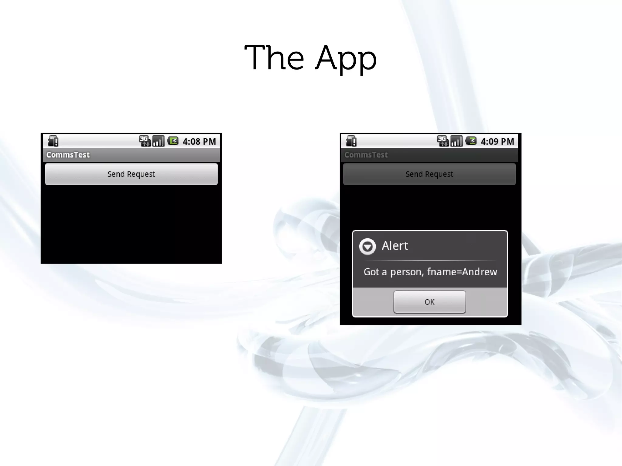 The App
 