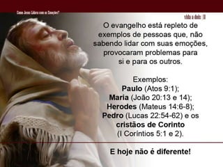 05 Como Jesus Lidava Com As EmoçõEs