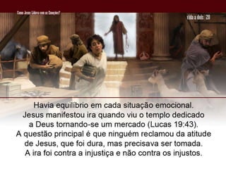 05 Como Jesus Lidava Com As EmoçõEs