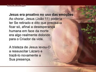 05 Como Jesus Lidava Com As EmoçõEs