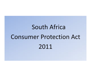 South Africa Consumer Protection Act 2011 