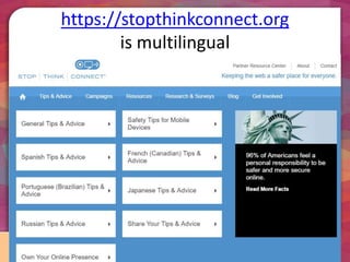 https://stopthinkconnect.org
is multilingual
 