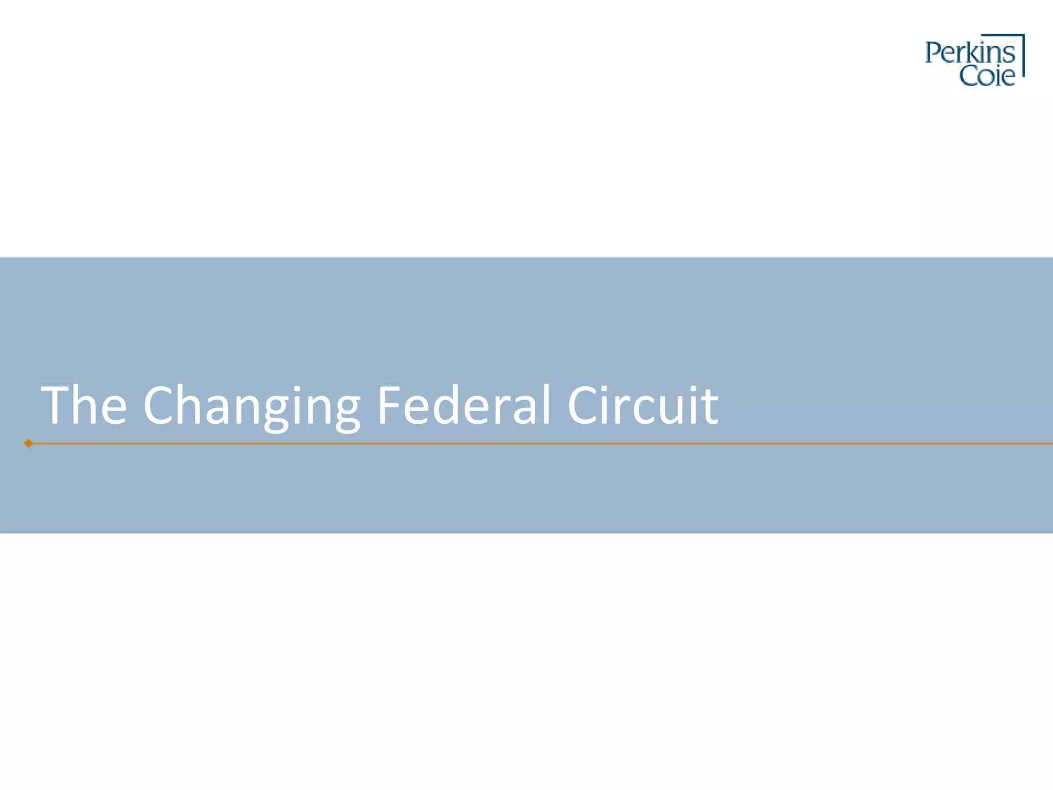 The Changing Federal Circuit
 