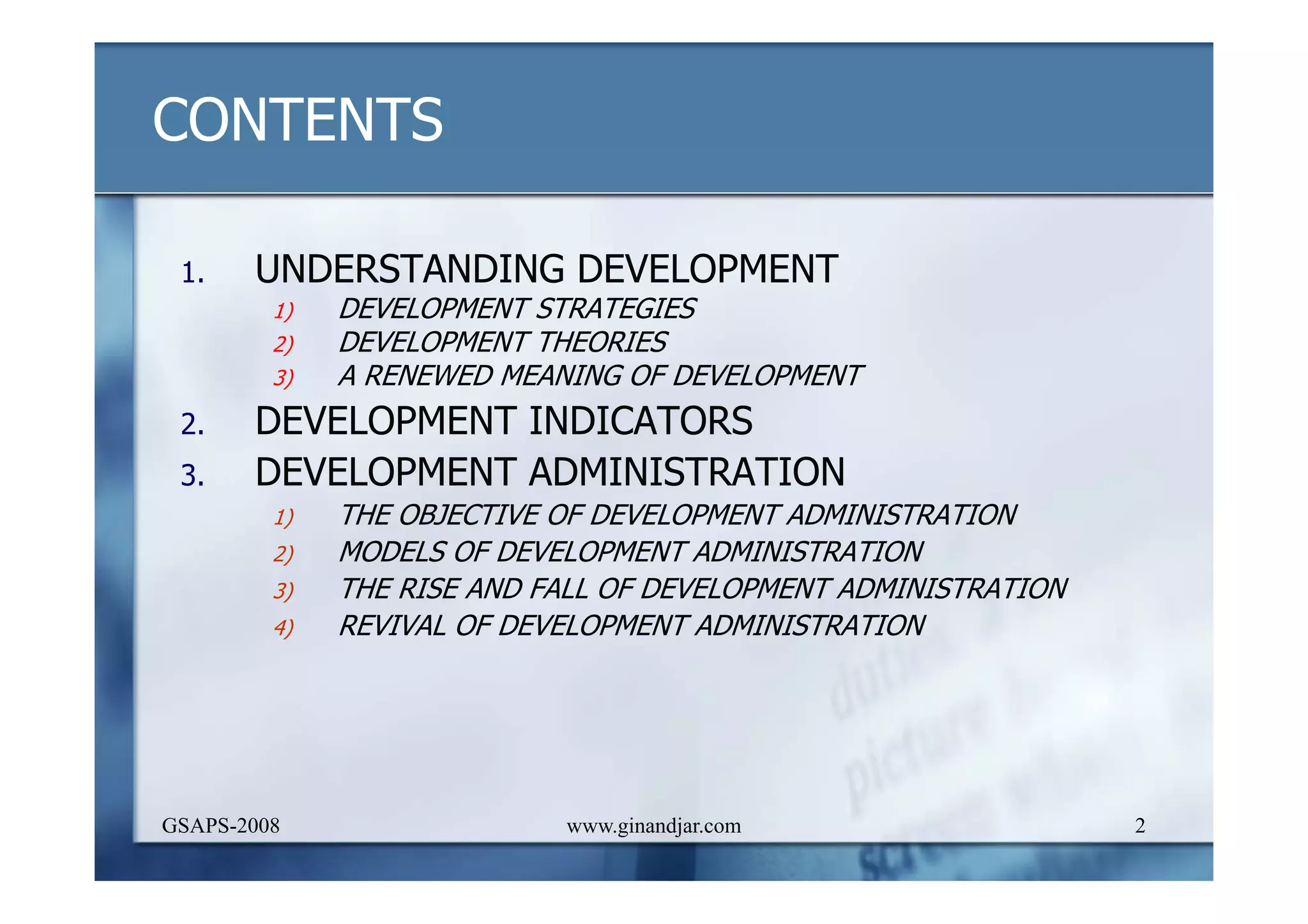 DEVELOPMENT AND ADMINISTRATION (I)