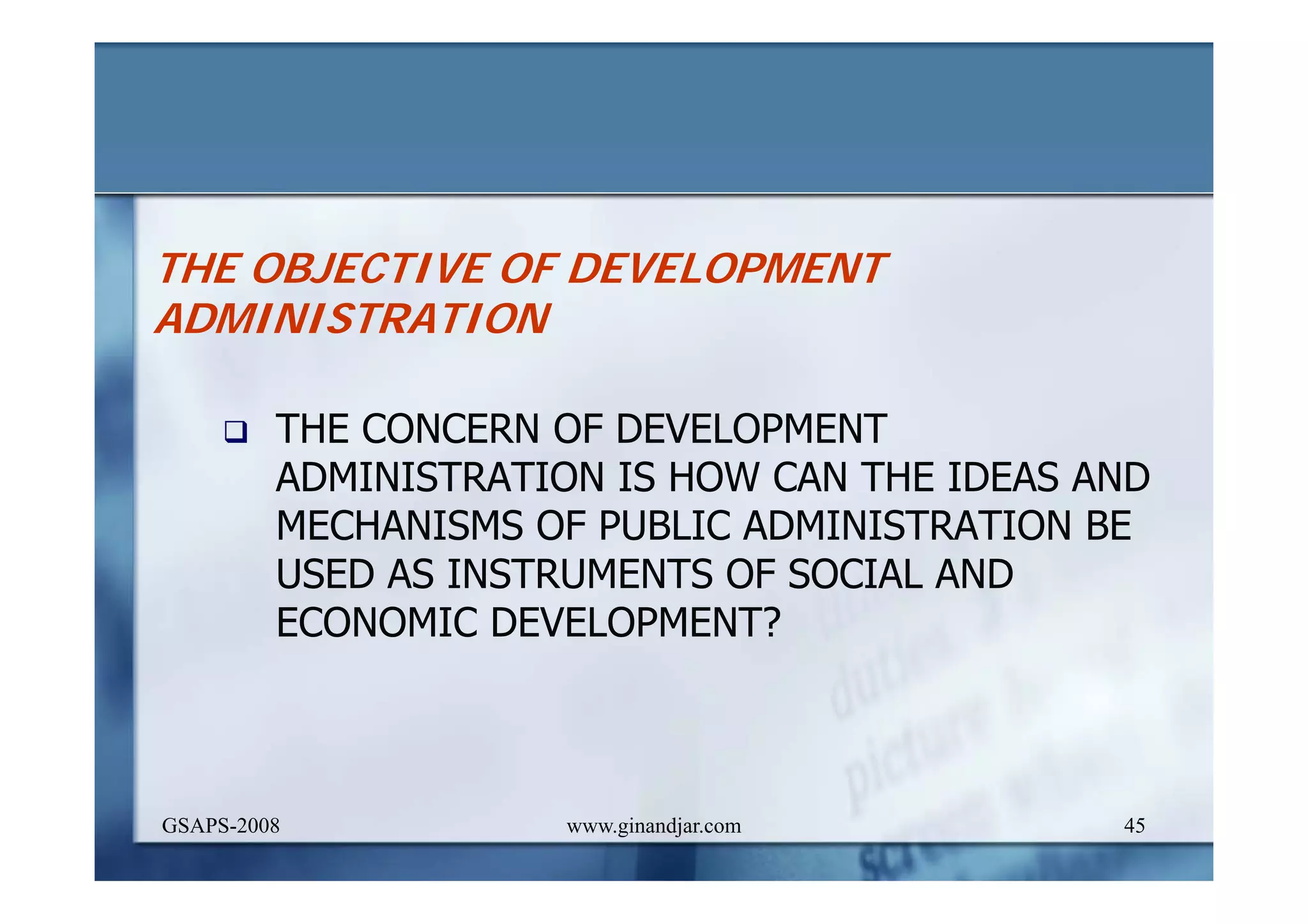 DEVELOPMENT AND ADMINISTRATION (I)