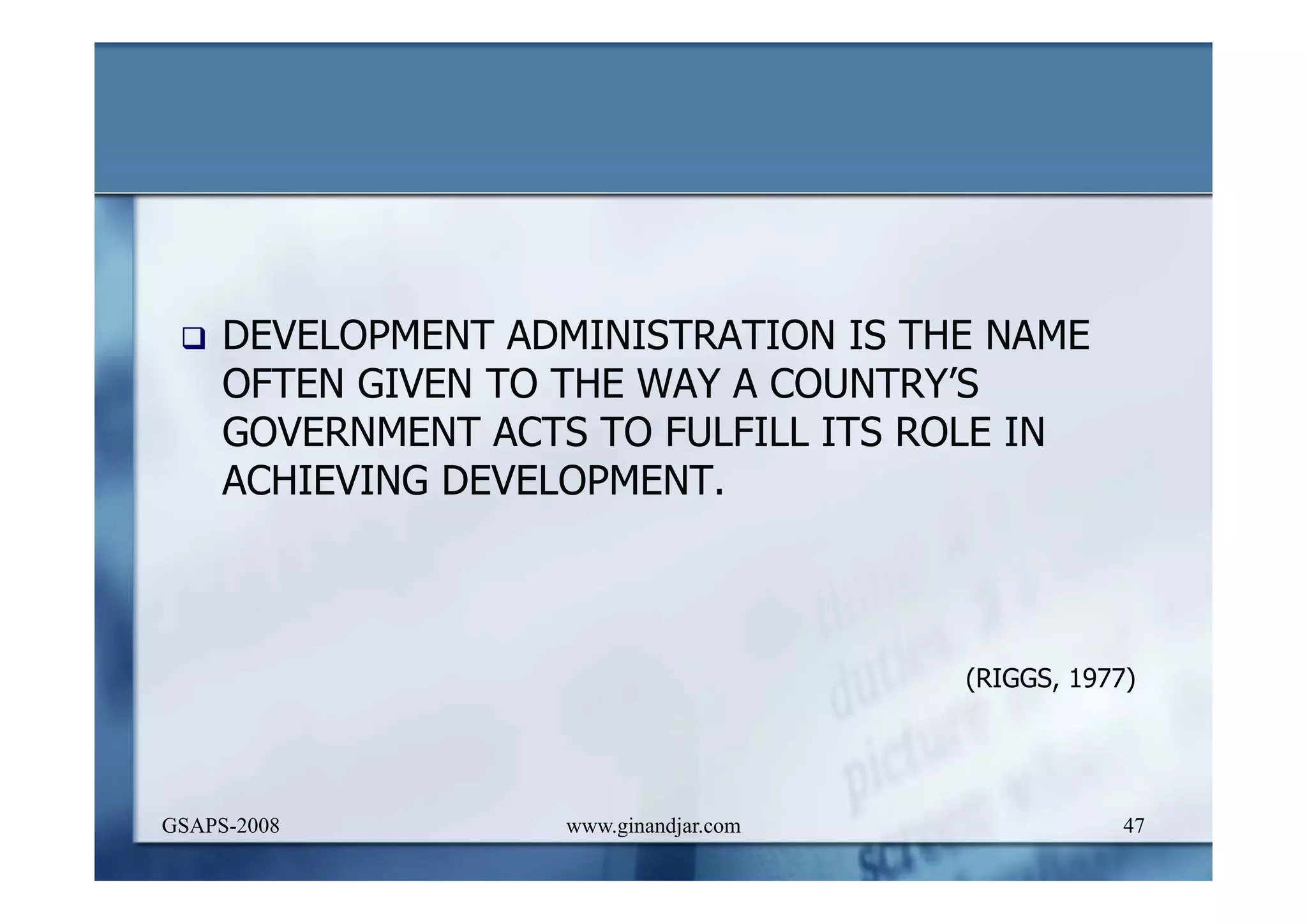 DEVELOPMENT AND ADMINISTRATION (I)