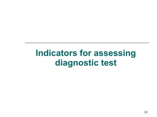 Indicators for assessing diagnostic test 