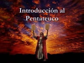 Introducción al Pentateuco 