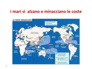 i mari si  alzano e minacciano le coste 
