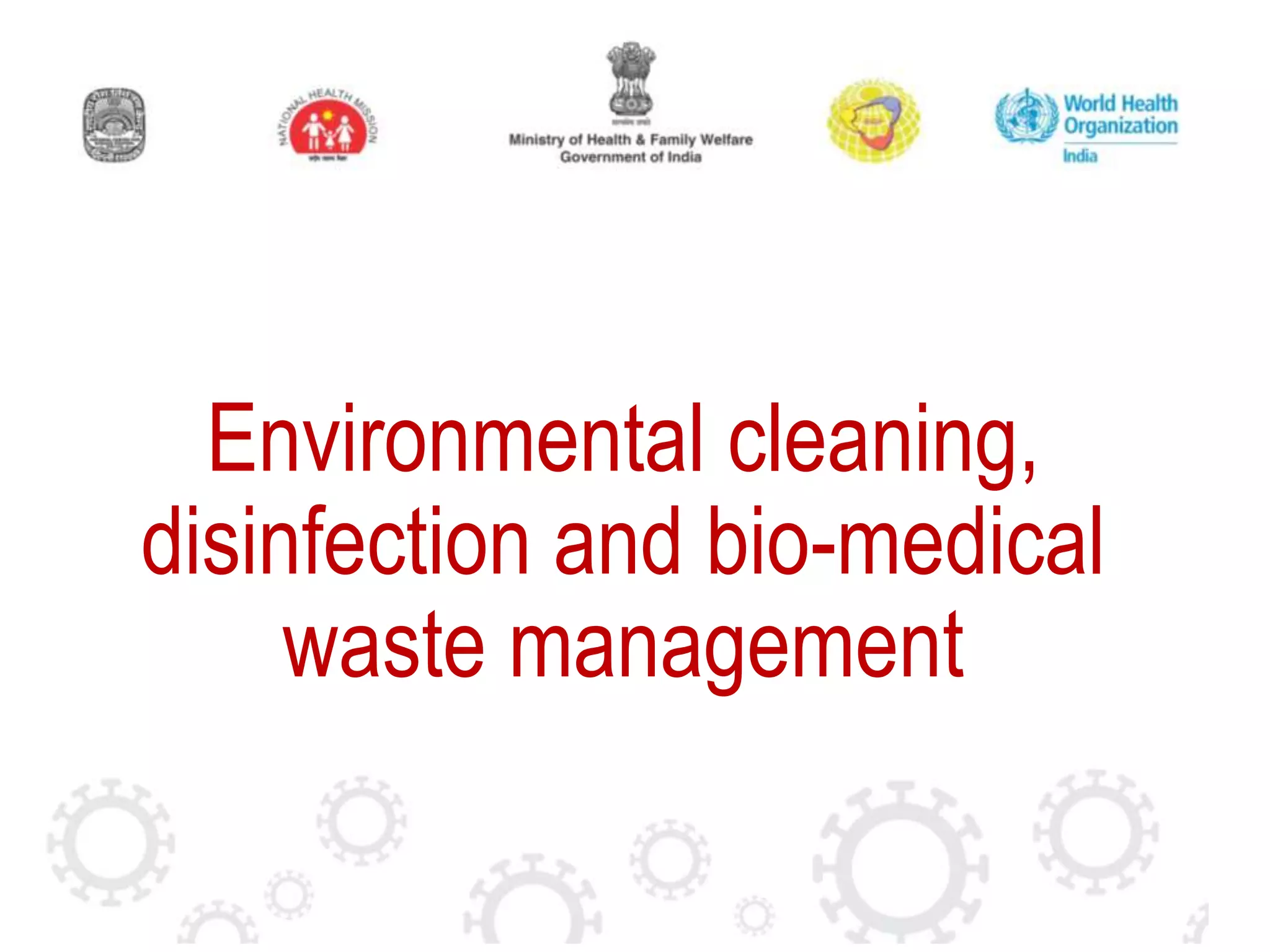 05_Environmental Cleaning Disinfection Biomedical Waste Management.pptx