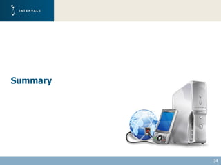 Summary




          24
 