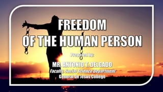 Freedom of the Human Person