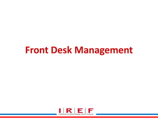 Front Desk Management

 
