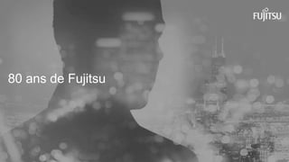 6INTERNAL USE ONLYINTERNAL USE ONLY Copyright 2015 FUJITSU
80 ans de Fujitsu
 