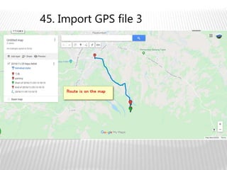 45. Import GPS file 3
 