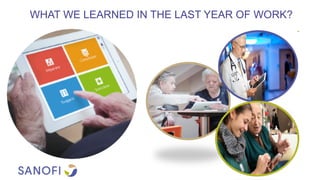 WHAT WE LEARNED IN THE LAST YEAR OF WORK?
 