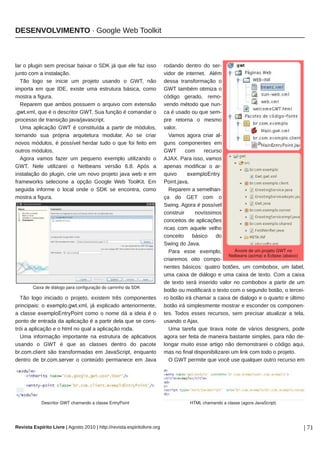 ��������������� � ������ ��� �������



��� � ������ ��� �������� ������ � ��� �� ��� ��� ��� ����                ������� ������ �� ����
����� ��� � �����������                                                   ����� �� ��������� ����
  ��� ���� �� ������ �� ������� ������ � ���� ���                         ����� ������������� �
������� �� ��� ���� ������ ��� ��������� ������� ����                     ��� ������ ������� �
������ � �������                                                          ������ ������� �����
  ������� ��� ����� ������� � ������� ��� ��������                        ����� ������ ��� ����
.gwt.xml� ��� � � ��������� ���� ��� ������ � �������� �                  �� � ����� �� ��� ����
�������� �� ��������� ����������������                                    ��� ������� � �����
  ��� ��������� ��� � ����������� � ������ �� ��������                    ������
�������� ��� ������� ����������� �������� �� �� �����                        ����� ����� ����� ���
����� �������� � �������� ������ ���� � ��� ��� ����� ��                  ���� ����������� ��
������ ��������                                                           ���       ���     �������
  ����� ����� ����� �� ������� ������� ���������� �                       ����� ���� ����� �����
���� ���� ���������� � �������� ������ ���� ���� �                        ������ ��������� � ���
���������� �� ������� ���� �� ���� ������� ���� ��� � ��                  �����      exemploEntry
���������� ��������� � ����� ������ ��� �������� ��                       Point.java�
������� ������� � ����� ���� � ��� �� ��������� ����                         ������� � ���������
������ � �������                                                          �� �� ��� ��� �
                                                                          ������ ����� � ��������
                                                                          ���������     ����������
                                                                          ��������� �� ����������
                                                                          ����� ��� ������ �����
                                                                          ��������     ������    ��
                                                                          ����� �� �����
                                                                             ���� ���� ��������          Árvore de um projeto GWT no
                                                                                                      Netbeans (acima) e Eclipse (abaixo)
                                                                          ��������� ���� ������
                                                                          ������ �������� ������ ������� �� ��������� �� ������
                                                                          ��� ����� �� ������� � ��� ����� �� ������ ��� � �����
                                                                          �� ����� ���� �������� ����� �� �������� � ������ �� ��
        Caixa de diálogo para configuração do caminho da SDK
                                                                          ����� �� ���������� � ����� ��� � ������� ������ � �������
  ��� ���� �������� � �������� ������� ���� �����������                   �� ����� ��� ������ � ����� �� ������� � � ������ � ������
����������� � exemplo.gwt.xml� �� ��������� ��������������                ����� ��� ������������ ������� � �������� �� ���������
� ������ exemploEntryPoint ���� � ���� �� � ����� � �                     ���� ����� ����� ��������� ��� �������� ��������� � �����
����� �� ������� �� ��������� � � ������ ���� ��� �� �����                ������ � �����
���� � ��������� � � ���� �� ���� � ��������� �����                          ��� ������ ��� ������ ����� �� ������ ���������� ����
  ��� ���������� ���������� �� ��������� �� �����������                   ����� ��� ����� �� ������� �������� �������� ���� ��� ���
������ � ��� � ��� �� ������� ������ �� ������                            ������ ����� ���� ������ ��� ������������ � ������ �����
br.com.client ��� ������������� �� ����������� ��������                   ��� �� ����� ���������������� �� ���� ��� ���� � ��������
������ �� br.com.server � �������� ��������� �� ����                         � ��� ������� ��� ���� ��� �������� ����� ������� ��




            Descritor GWT chamando a classe EntryPoint                               HTML chamando a classe (agora JavaScript)




������� �������� ����� � ������ ���� � ��������������������������������                                                                 � ��
 