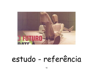 10
estudo - referência
