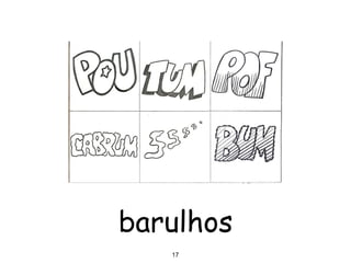 17
barulhos
