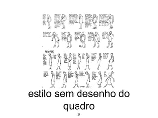 24
estilo sem desenho do
quadro