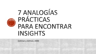 (Zaltman y Zaltman, 2008)
 