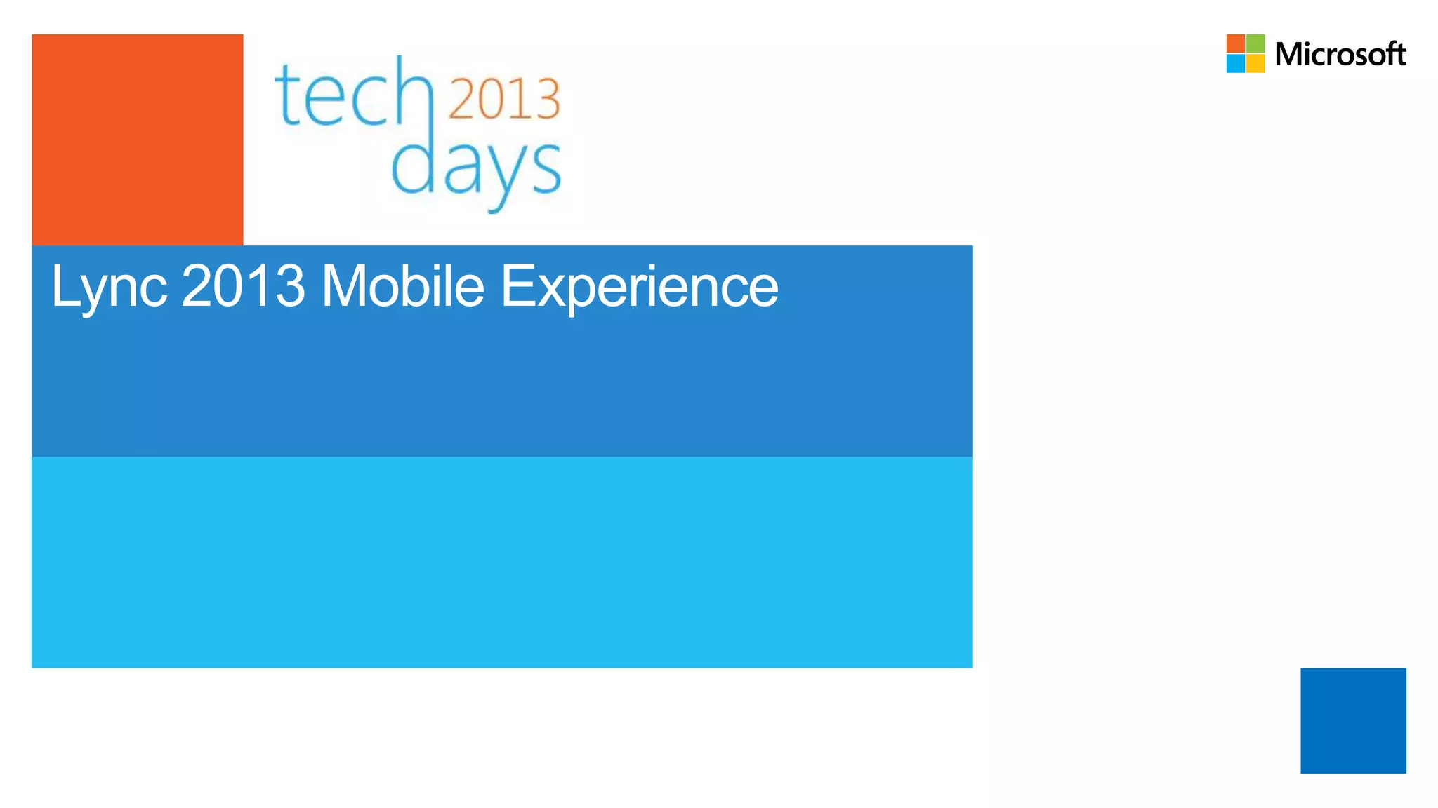 Lync 2013 Mobile Experience
 