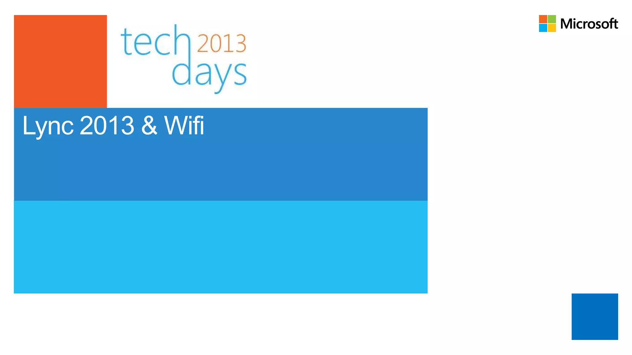 Lync 2013 & Wifi
 