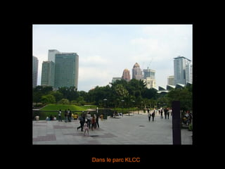 Dans le parc KLCC