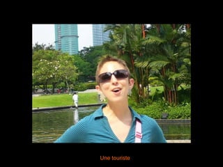 Une touriste