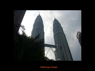 Petronas Tower