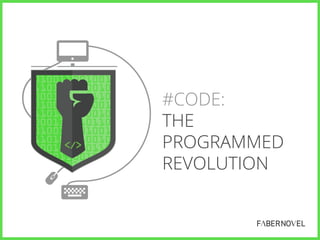#Code: The Programmed Revolution 