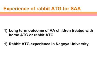 Upfront Transplant Strategies in Aplastic Anemia | PPT