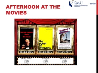 AFTERNOON AT THE
MOVIES
 