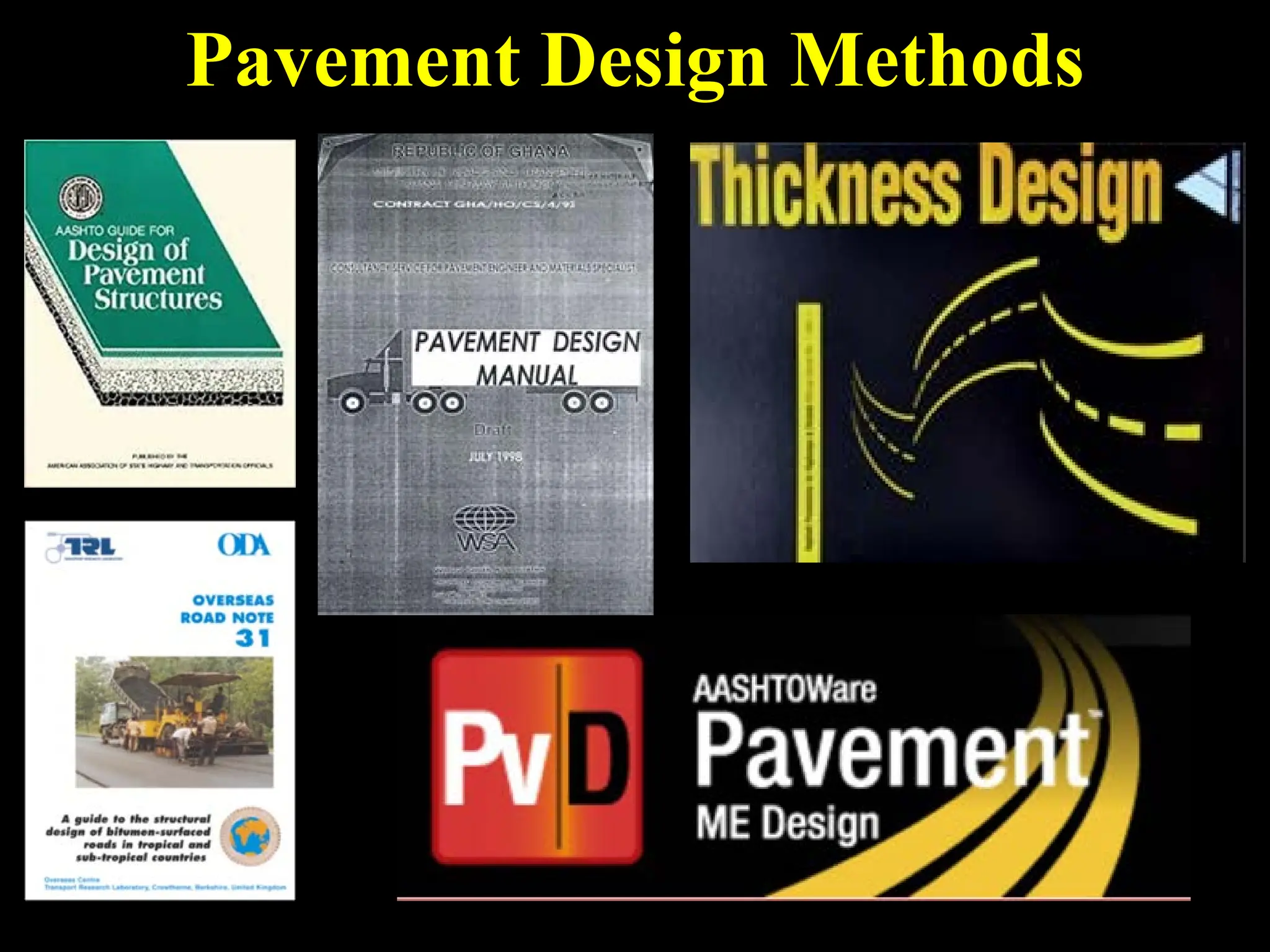 Pavement Design Methods
 