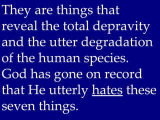 05 May 19, 2013, 7 Things God Hates, Proverbs 6;16-23