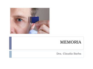MEMORIA
Dra. Claudia Barba
 