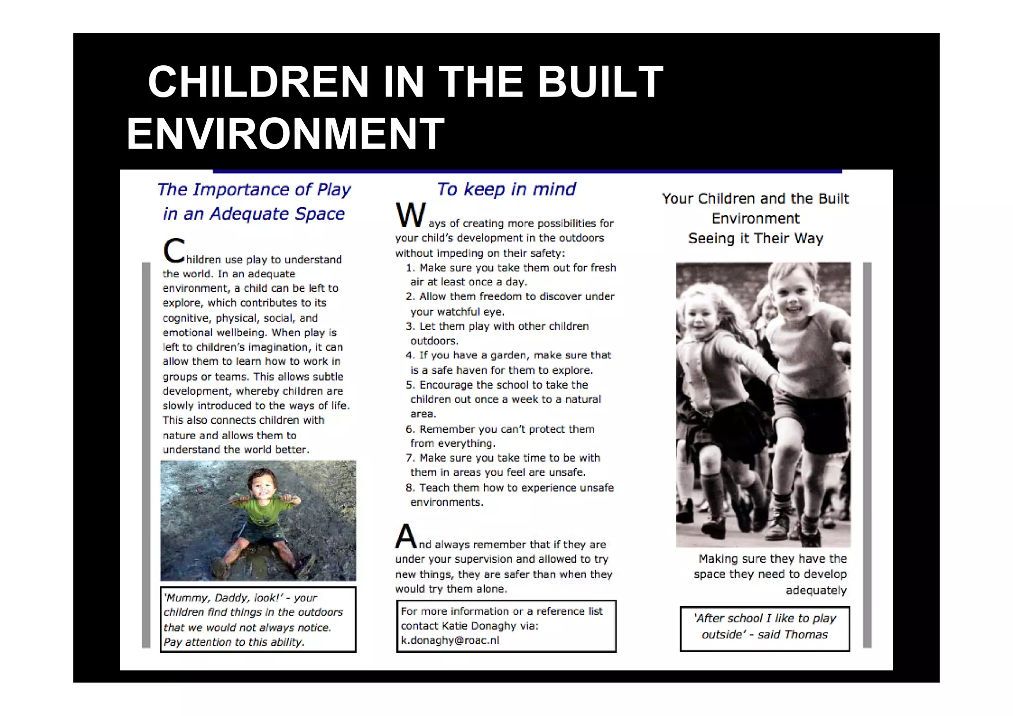 CHILDREN IN THE BUILT
ENVIRONMENT
 