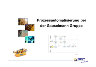 Prozessautomatisierung bei
 der Gauselmann Gruppe
 