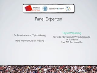 Panel Experten


Dr Britta Heumann, Taylor Wessing
                                    führende internationale Wirtschafts...