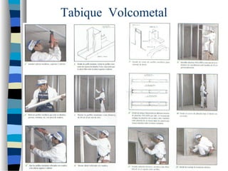 Tabique Volcometal
 