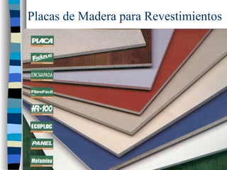 Placas de Madera para Revestimientos
 