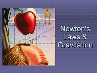 Newton's Laws & Gravitation 