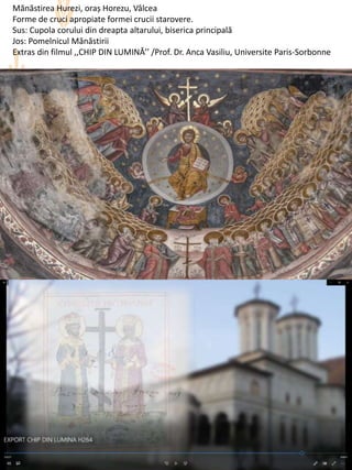 Mănăstirea Hurezi, oraș Horezu, Vâlcea
Forme de cruci apropiate formei crucii starovere.
Sus: Cupola corului din dreapta altarului, biserica principală
Jos: Pomelnicul Mănăstirii
Extras din filmul ,,CHIP DIN LUMINĂ’’ /Prof. Dr. Anca Vasiliu, Universite Paris-Sorbonne
 
